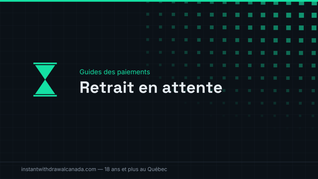 Retrait de Casino « en Attente » : Ce Que Cela Signifie